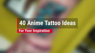 Stunning anime tattoos 40 best ideas