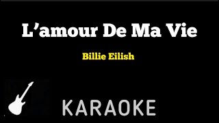 Billie Eilish - L’AMOUR DE MA ViE | Karaoke Guitar Instrumental