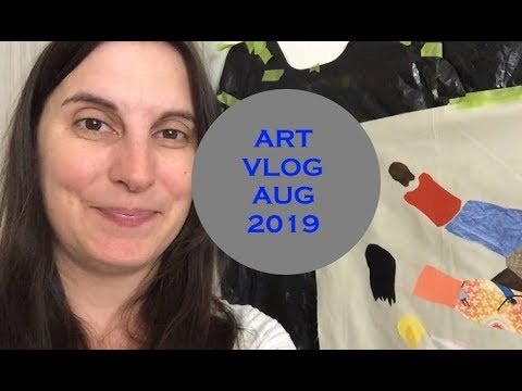 August Art Vlog 2019