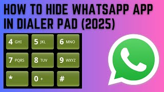 How to Hide WhatsApp in Dialer Pad (2025) | Hide WhatsApp Application screenshot 4