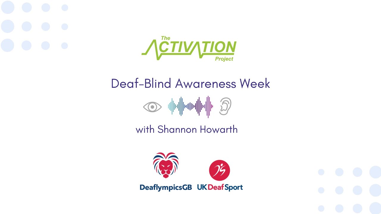Deaf Blind Awareness Week with Shannon Howarth