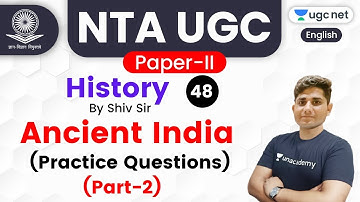 NTA UGC NET 2020 (Paper-2) | History by Shiv Sir | Ancient India (Practice Questions) (Part-2)