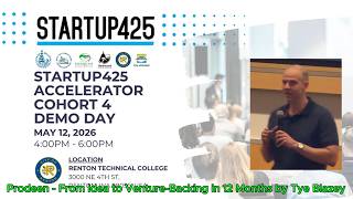 Startup425 Demo Day 2026 | Prodeen - From Idea to Venture-Backing in 12 Months by Tye Blazey