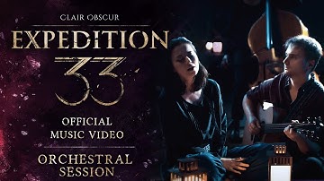 Clair Obscur: Expedition 33 | Full Orchestral Session [Official Music Video]