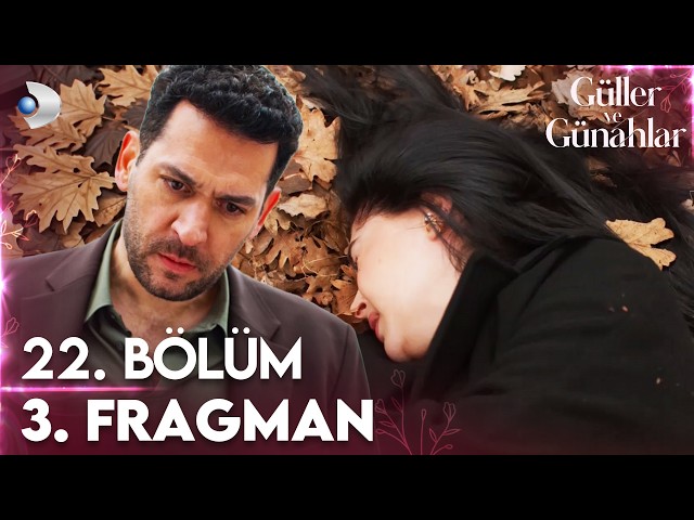 Güller ve Günahlar 22. Bölüm 3. Fragmanı