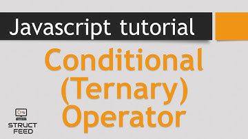 JavaScript Tutorial 19 - Conditional (Ternary) Operator