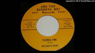 The Beach Bums (Bob Seger) - FLORIDA TIME