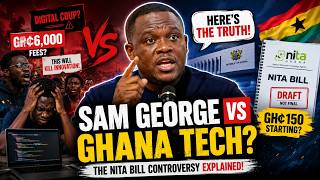 Sam George vs Ghana Tech? 🇬🇭 The NITA Bill Controversy Explained