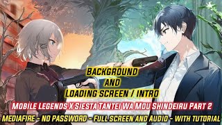 Mobile Legends X Siesta Tantei Wa Mou Shindeiru Part 2 | Background and Loading Screen Intro