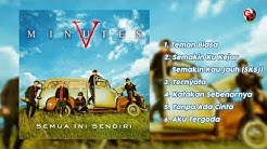 FIVE MINUTES - Album Semua Ini Sendiri  - Durasi: 25:59. 