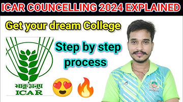 ICAR 2024 Counselling UG Explained  | Step by Step  process | Agro Google