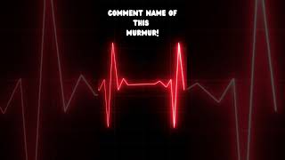 What is this MURMUR??  #medical #medicine #cardiology #medicalstudent