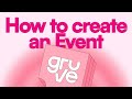How to Create an Event on Gruve: Set Tickets, Add Participants & More | Tutorial