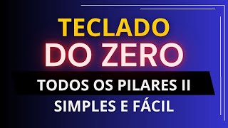 Todo os Pilares II - Aprenda do Zero!