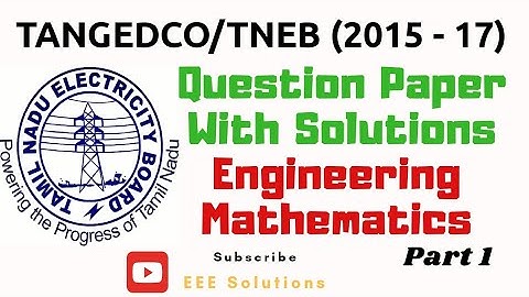TNEB/TANGEDOCO (2015-17) AE Engineering Maths question paper with solutions in Tamil (தமிழ்) - Part1