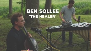 Ben Sollee - "The Healer" (SomerSessions)