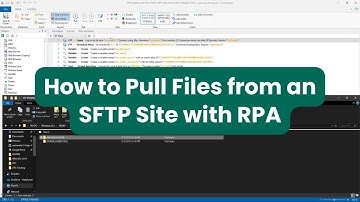 Pulling Files from a Secure FTP (SFTP) Site with RPA