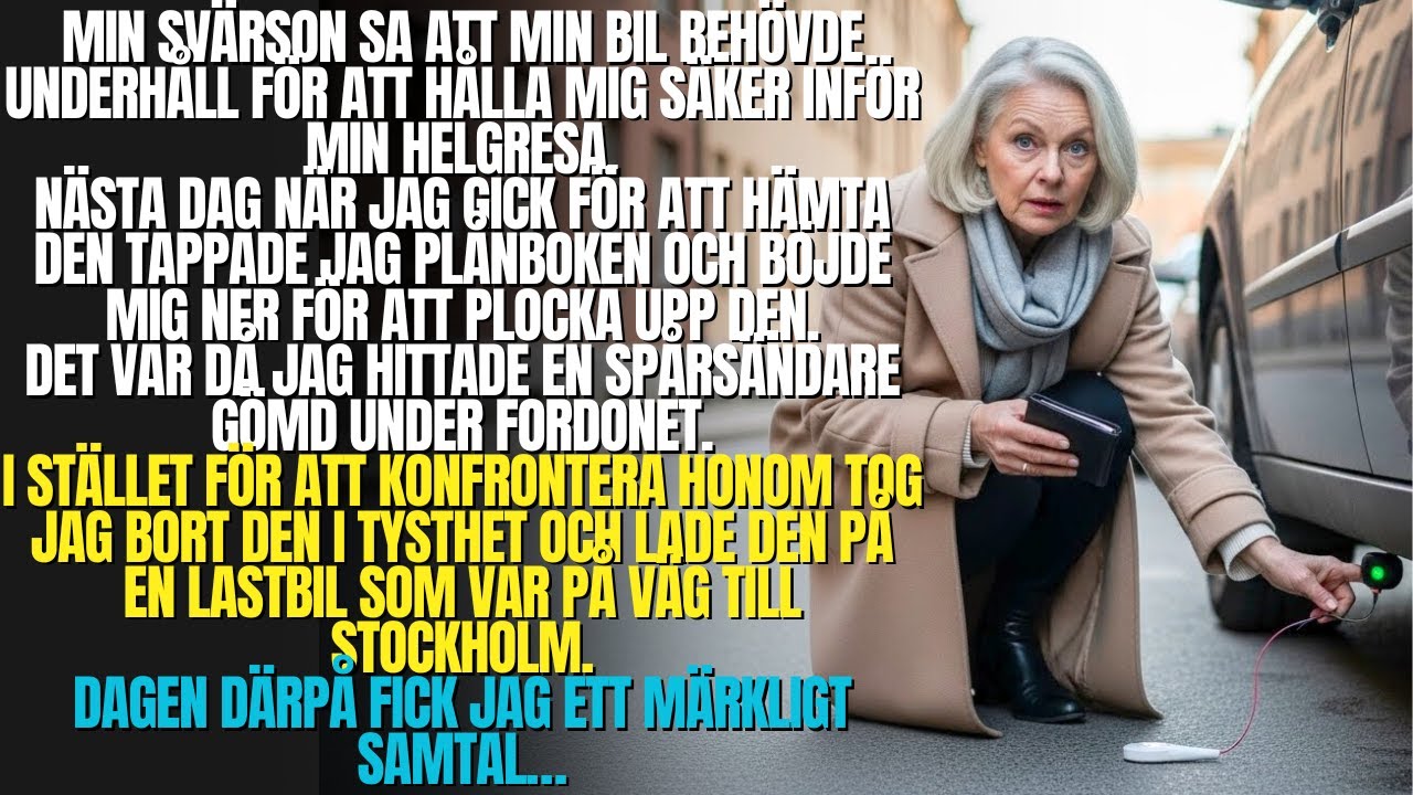 Jag hittade en spårsändare under min bil… jag lade den på en lastbil som var på väg till Stockholm…