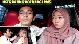 PRANK BIKIN PACAR MARAH DAN NANGIS SAAT PMS