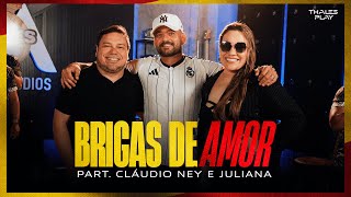 Brigas De Amor - Thales Play, Claudio Ney & Juliana (CD COLLABS)