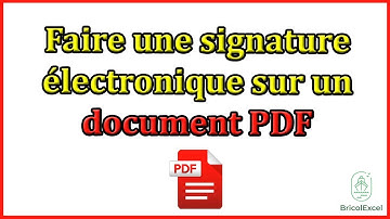 Comment faire une signature électronique sur un document pdf
