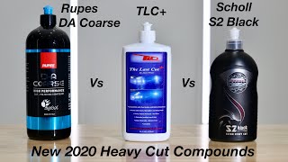Best New Compounds Reviewed! Rupes DA Coarse vs The Last Cut Plus vs Scholl Concepts S2 Black!