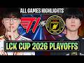 T1 vs BFX ALL GAMES LCK CUP 2026 PLAYOFFS | HIGHLIGHTS | T1 vs BNK FEARX LCK 2026