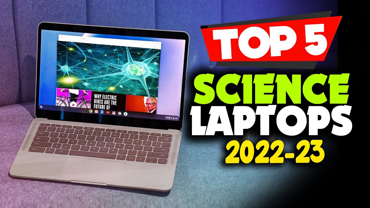TOP 5 Best Laptops For Science & Biology Majors in 2023 YouTube
