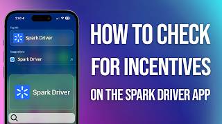 How To Check For Incentives On Spark Driver App: Easy Guide!