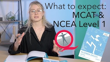 What to Expect: The MCAT & NCEA Level 1 Externals