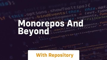 Monorepos and beyond