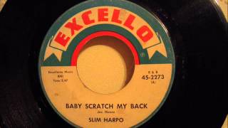SLIM HARPO - BABY SCRATCH MY BACK