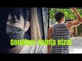 Goodbye Cainta Rizal