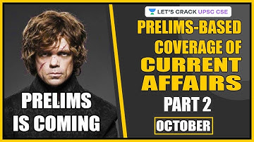 Prelims Based Coverage of Current Affairs (October 2019) Part 2 | Crack UPSC CSE 2020