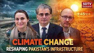 Climate Change Reshaping Infrastructure Planning in Pakistan