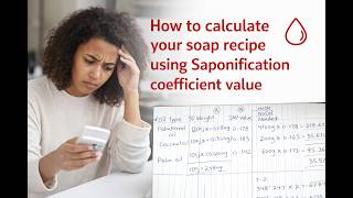 How to calculate your soap recipe using Saponification value #SoapMaking #DIYsoap #Saponification