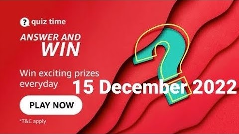 Amazon Daily Quiz Time | 15 December 2022 | Rs.5000 | Today Answers | Amazon Pay Balance | Answers