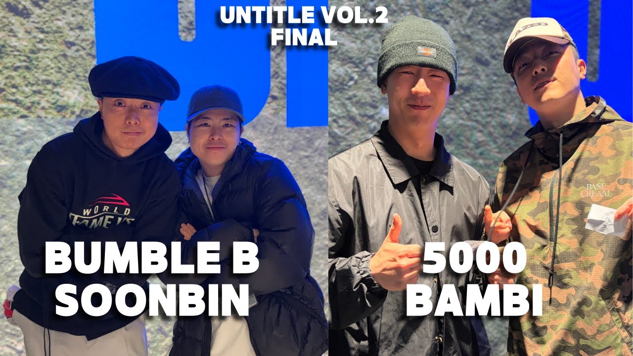 UNTITLE VOL.2 HIPxPOP MIXD BATTLE BUMBLE B SOONBIN VS 5000 BAMBI(w) FINAL [결승전]