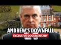 How Prince Andrew Ruined His Royal Legacy: A Deep Dive | Inside Royals | Full Documentary