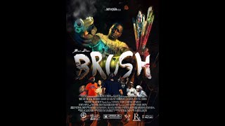 Brush The Movie- Hood Drama/Action-Thriller/Violence/ Crime/ FULL Movie