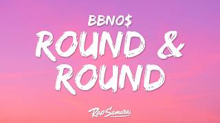 bbno$ - round and round (Lyrics)