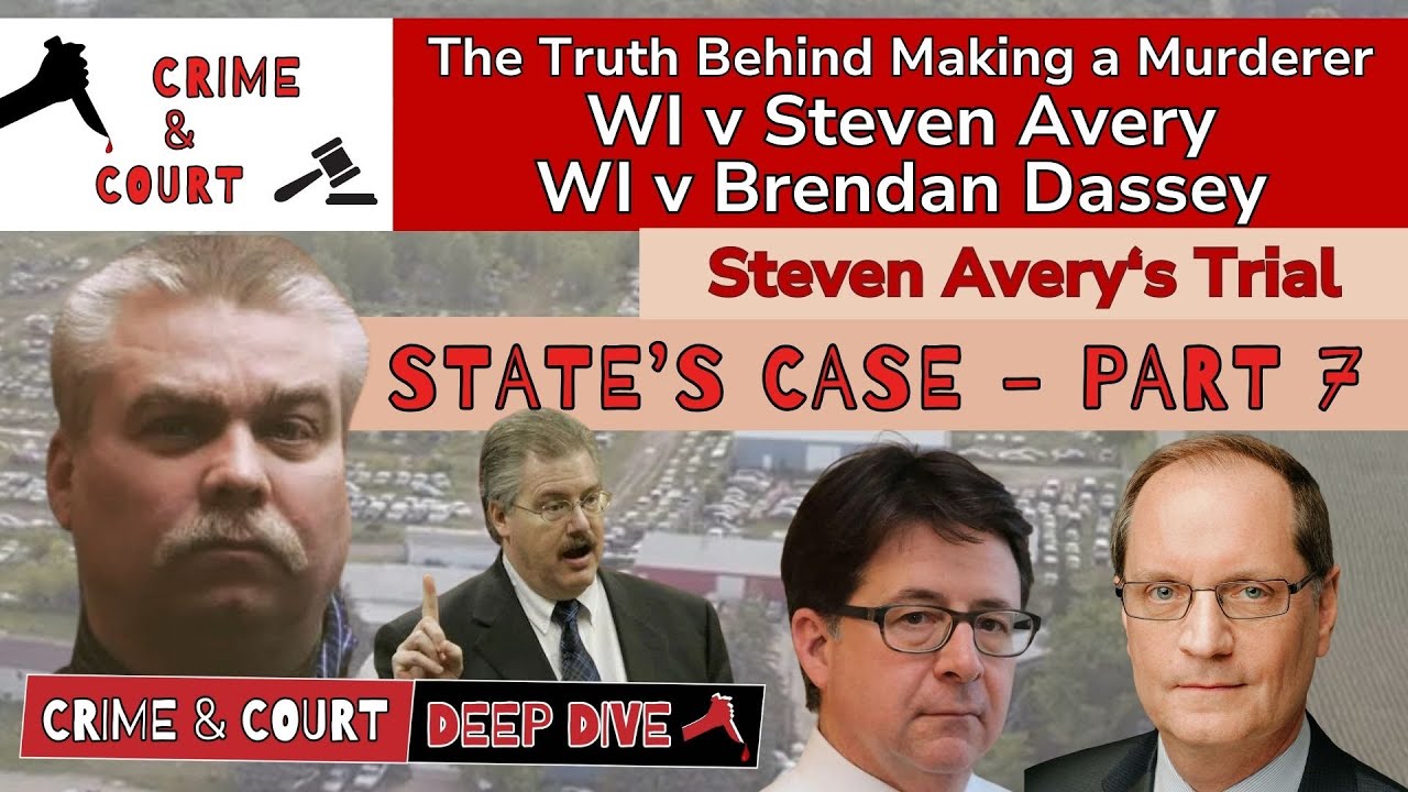 The Trial: WI v Steven Avery | State's Case - Part 7 (2005 Teresa Halbach Case)