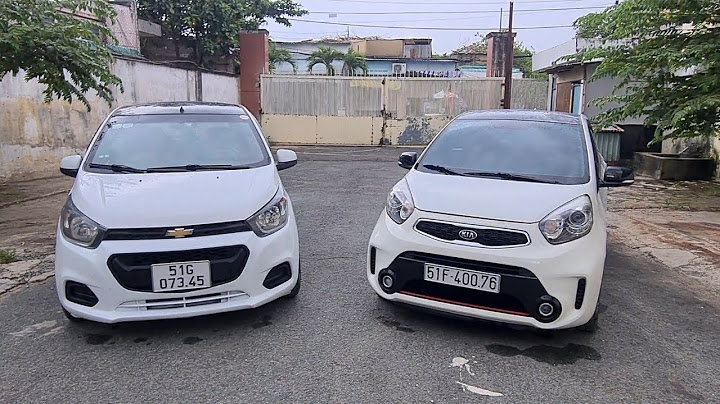 So sánh độ bền của kia morning và chevrolet spark