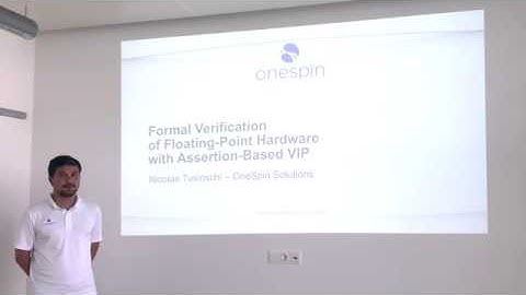 Nicolae Tusinschi about Formal Verification of Floating-Point Hardware with Assertion-Based VIP