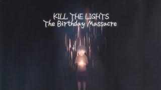 The Birthday Massacre - Kill The Lights