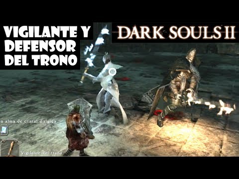 Vídeo: Dark Souls 2 - Trono De La Necesidad, Vigilante Del Trono, Defensor Del Trono