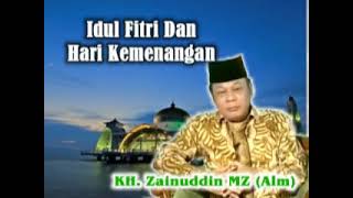 Idul Fitri Dan Hari Kemenangan ceramah agama KH Zainuddin MZ (ALM)