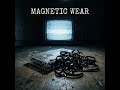 Magnetic Wear