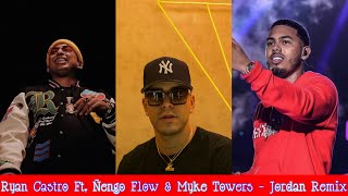 Ryan Castro Ft. Ñengo Flow & Myke Towers - Jordan Remix (Video Date)
