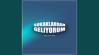 Sokaklardan Geliyorum